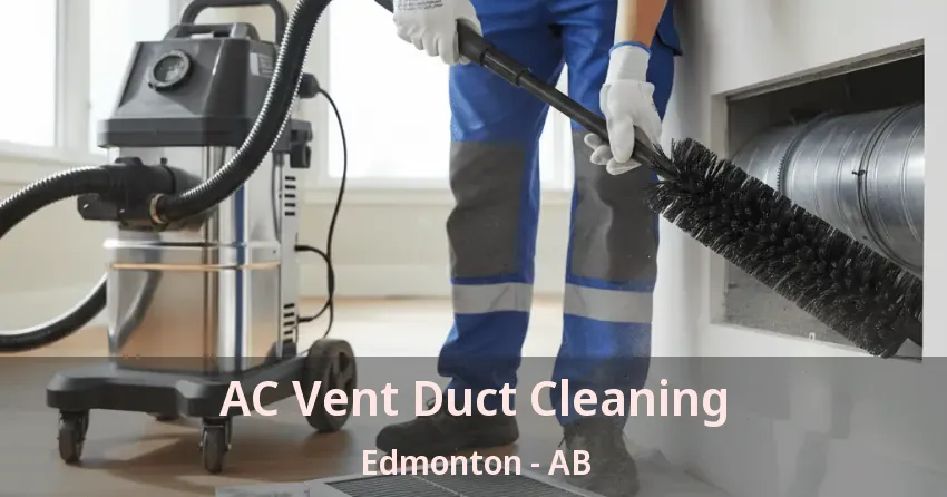 AC Vent Duct Cleaning Edmonton - AB