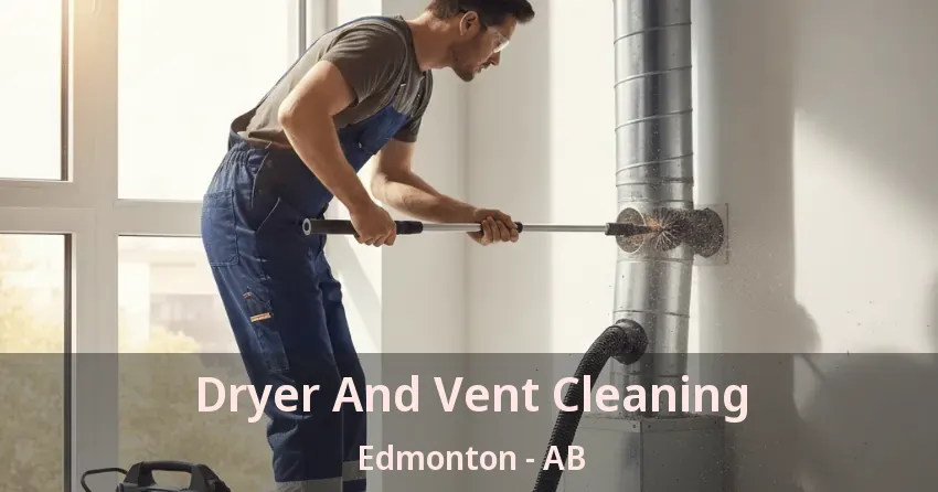 Dryer And Vent Cleaning Edmonton - AB