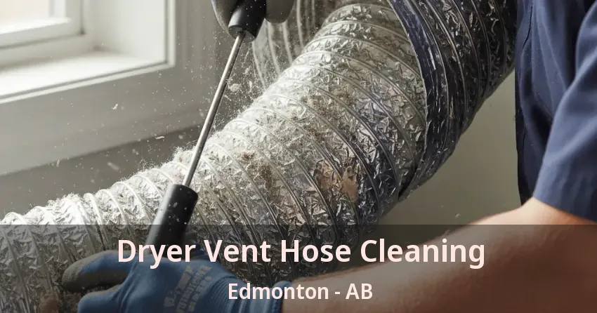 Dryer Vent Hose Cleaning Edmonton - AB